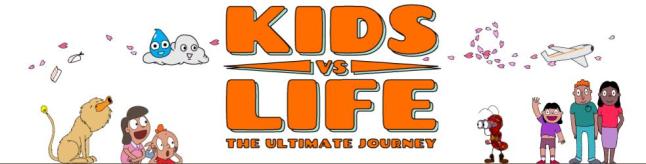 Kids VS Life